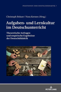 Aufgaben- Und Lernkultur Im Deutschunterricht (Positionen Der Deutschdidaktik) (German Edition) Aufgaben- Und Lernkultur Im Deutschunterricht (Positionen Der Deutschdidaktik) (German Edition)