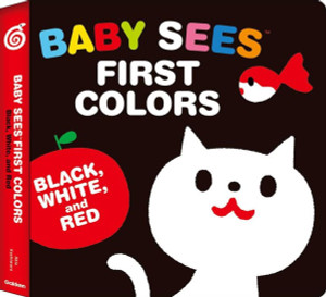 Baby Sees First Colors: Black, White & Red: A Totally Mesmerizing High-Contrast Book For Babies Baby Sees First Colors: Black, White & Red: A Totally Mesmerizing High-Contrast Book For Babies