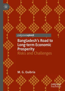 Bangladesh's Road To Long-Term Economic Prosperity: Risks And Challenges
