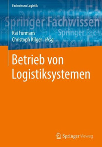 Betrieb Von Logistiksystemen (Fachwissen Logistik) (German Edition)