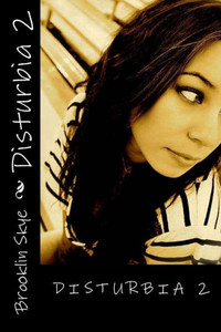 Disturbia 2: Cris's Homecoming (The Disturbia Trilogy)