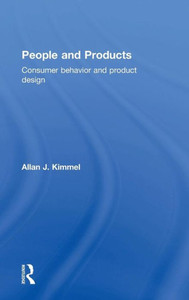 People And Products: Consumer Behavior And Product Design People And Products: Consumer Behavior And Product Design