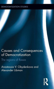 Causes And Consequences Of Democratization: The Regions Of Russia (Democratization And Autocratization Studies)