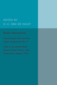 Radio Astronomy: International Astronomical Union Symposium No. 4