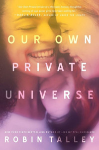 Our Own Private Universe (Harlequin Teen) Our Own Private Universe (Harlequin Teen)