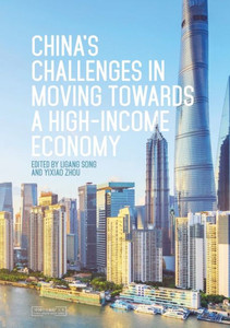 ChinaS Challenges In Moving Towards A High-Income Economy (China Update Series)