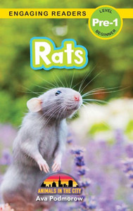 Rats: Animals In The City (Engaging Readers, Level Pre-1) Rats: Animals In The City (Engaging Readers, Level Pre-1)