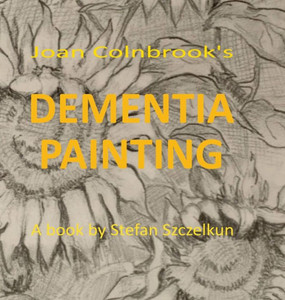 Dementia Painting: Painting As Therapy And As Art
