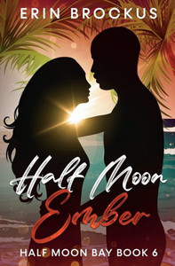 Half Moon Ember (Half Moon Bay Series)