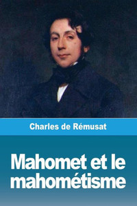 Mahomet Et Le Mahométisme (French Edition)