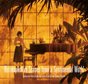 Retrospective Scenes From A Sentimental World: Background Illustrations And Scenes By Up-And-Coming Artists Retrospective Scenes From A Sentimental World: Background Illustrations And Scenes By Up-And-Coming Artists