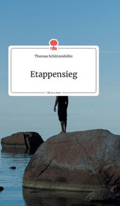 Etappensieg. Life Is A Story - Story.One (German Edition)
