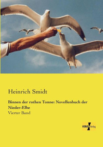 Binnen Der Rothen Tonne: Novellenbuch Der Nieder-Elbe: Vierter Band (German Edition)
