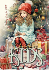 Christmas Kids Coloring Book For Adults: Christmas Children Coloring Book For Adults Grayscale Christmas Day Coloring Book Adults Christmas Grayscale (Christmas Coloring Books) Christmas Kids Coloring Book For Adults: Christmas Children Coloring Book For Adults Grayscale Christmas Day Coloring Book Adults Christmas Grayscale (Christmas Coloring Books)