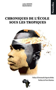 Chroniques De L'École Sous Les Tropiques: Nouvelles (French Edition) Chroniques De L'École Sous Les Tropiques: Nouvelles (French Edition)