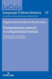 Competencia Textual Y Complejidad Textual (Laculi. Language Culture Literacy) (Spanish Edition) Competencia Textual Y Complejidad Textual (Laculi. Language Culture Literacy) (Spanish Edition)