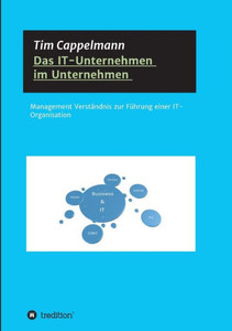 Das It-Unternehmen Im Unternehmen (German Edition)