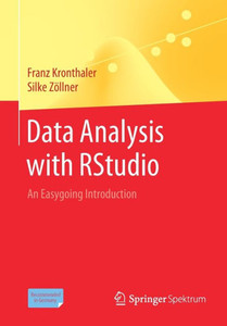 Data Analysis With Rstudio: An Easygoing Introduction