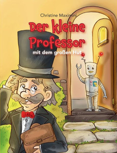 Der Kleine Professor Mit Dem Großen Hut (German Edition)