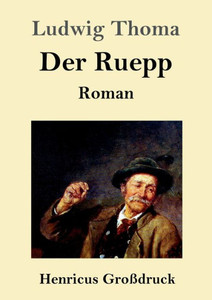 Der Ruepp (Großdruck): Roman (German Edition)