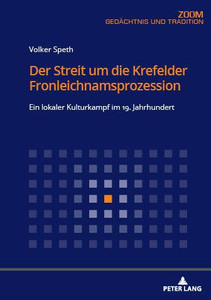 Der Streit Um Die Krefelder Fronleichnamsprozession (German Edition) Der Streit Um Die Krefelder Fronleichnamsprozession (German Edition)