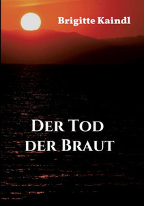 Der Tod Der Braut (German Edition)