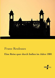 Eine Reise Quer Durch Indien Im Jahre 1881 (German Edition)