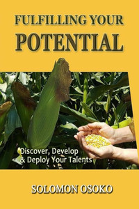 Fulfilling Your Potential: Discover, Develop & Deploy Your Talents (Living Fulfilled) Fulfilling Your Potential: Discover, Develop & Deploy Your Talents (Living Fulfilled)