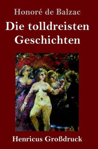 Die Tolldreisten Geschichten (Großdruck) (German Edition)