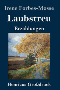 Laubstreu (Großdruck): Erzählungen (German Edition)