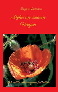 Mohn An Meinen Wegen... (German Edition)