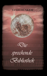 Die Sprechende Bibliothek (German Edition) Die Sprechende Bibliothek (German Edition)