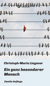 Ein Ganz Besonderer Mensch: Zweite Auflage (German Edition) Ein Ganz Besonderer Mensch: Zweite Auflage (German Edition)