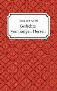 Gedichte Vom Jungen Herzen (German Edition)