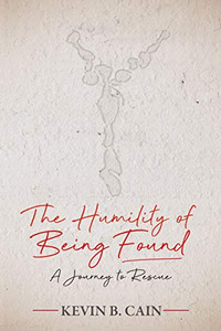 The Humility of Being Found: A Journey To Rescue