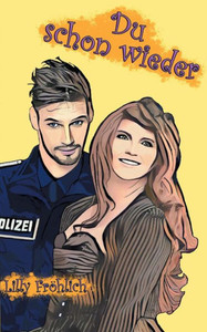 Du Schon Wieder (German Edition)