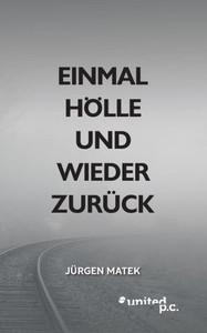 Einmal Hölle Und Wieder Zurück (German Edition) Einmal Hölle Und Wieder Zurück (German Edition)
