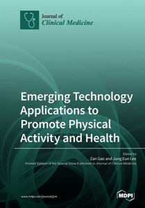 Emerging Technology Applications To Promote Physical Activity And Health