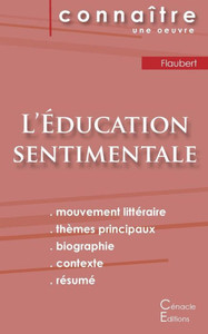 Fiche De Lecture L'Éducation Sentimentale De Gustave Flaubert (Analyse Littéraire De Référence Et Résumé Complet) (French Edition) Fiche De Lecture L'Éducation Sentimentale De Gustave Flaubert (Analyse Littéraire De Référence Et Résumé Complet) (French Edition)