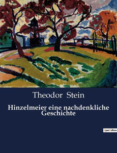 Hinzelmeier Eine Nachdenkliche Geschichte (German Edition) Hinzelmeier Eine Nachdenkliche Geschichte (German Edition)