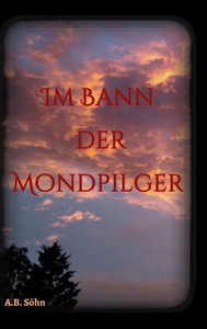 Im Bann Der Mondpilger (German Edition) Im Bann Der Mondpilger (German Edition)