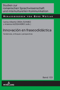 Innovación En Fraseodidáctica (Studien Zur Romanischen Sprachwissenschaft Und Interkulturellen Kommunikation) (Spanish Edition) Innovación En Fraseodidáctica (Studien Zur Romanischen Sprachwissenschaft Und Interkulturellen Kommunikation) (Spanish Edition)