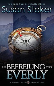 Die Befreiung Von Everly (German Edition)