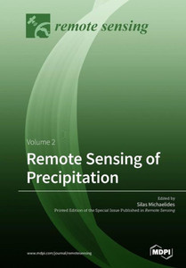 Remote Sensing Of Precipitation: Volume 2