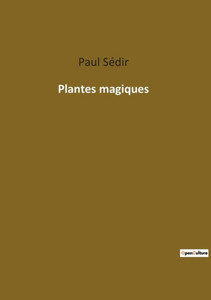 Plantes Magiques (French Edition) Plantes Magiques (French Edition)
