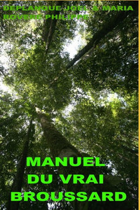 Manuel Du Vrai Broussard (French Edition) Manuel Du Vrai Broussard (French Edition)