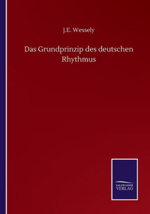 Das Grundprinzip Des Deutschen Rhythmus (German Edition) Das Grundprinzip Des Deutschen Rhythmus (German Edition)