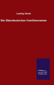 Die Oberdeutschen Familiennamen (German Edition) Die Oberdeutschen Familiennamen (German Edition)