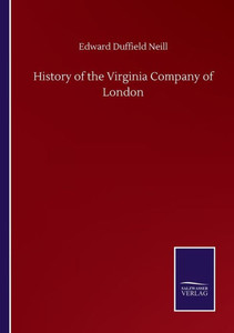 History Of The Virginia Company Of London History Of The Virginia Company Of London