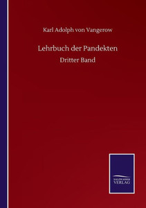 Lehrbuch Der Pandekten: Dritter Band (German Edition) Lehrbuch Der Pandekten: Dritter Band (German Edition)